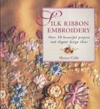 Silk Ribbon Embroidery