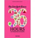 36 Hours: 125 Weekends in Europe