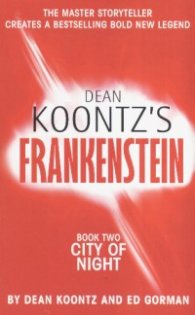 Dean Koontz's Frankenstein; Book 2: City of Night