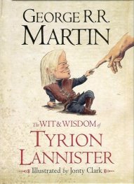The Wit & Wisdom of Tyrion Lannister