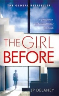 The Girl Before : The Sensational International Bestseller