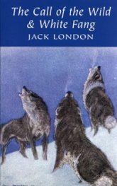 The Call of the Wild & White Fang