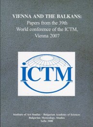 Vienna and the Balkans: Papers from the 39th World c,onference of the ICTM, Vienna 2007