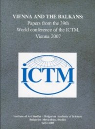 Vienna and the Balkans: Papers from the 39th World c,onference of the ICTM, Vienna 2007