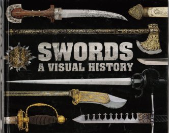 Swords: A Visual History