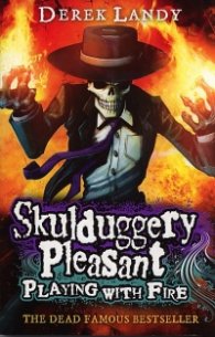 Skulduggery Pleasant: Playing With Fire