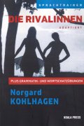 Die Rivalinnen Plus Grammatik- und Wortschatz?bungen