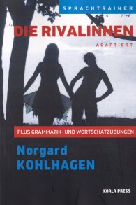 Die Rivalinnen Plus Grammatik- und Wortschatz?bungen