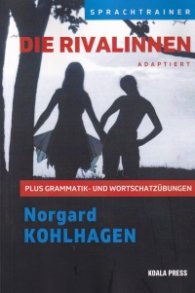 Die Rivalinnen Plus Grammatik- und Wortschatz?bungen