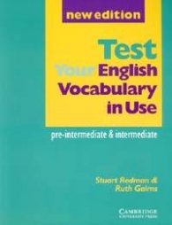 Test Your English Vocabulary in Use: Pre-Intermediate&Intermediate