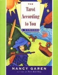 The Tarot According to You: A Workbook
