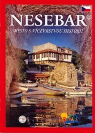 Nesebar. Mesto s vicevrstvou historii