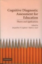 Cognitive Diagnostic Assessment for Education - Theory and Applocations