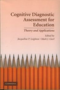 Cognitive Diagnostic Assessment for Education - Theory and Applocations
