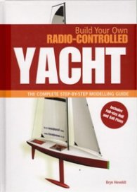 Build Your Own Radio- Controlled Yacht