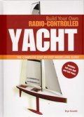 Build Your Own Radio- Controlled Yacht