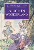 Alice in Wonderland / Ladybird Classics