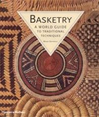 Basketry: A World Guide to Traditional Techniques