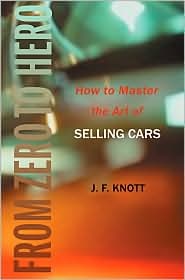 From Zero to Hero - How to Master the Art of Selling Cars