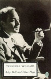 Baby Doll and Other Plays