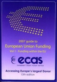 2007 guide to European Union Funding - vol.1 - Funding within the EU