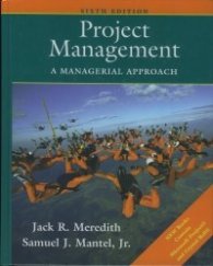 Project Management; A Managerial Approach