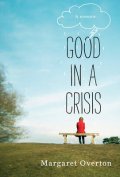 Good In a Crisis