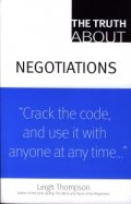 The Truth about Negotiations