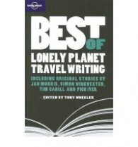 Best of Lonely Planet Travel Writing