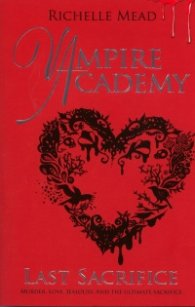 Vampire Academy: Last Sacrifice