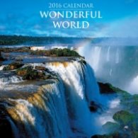 Calendar 2016: Wonderful World
