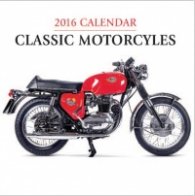 Calendar 2016: Classic Motorcycles