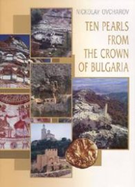Ten Pearls from the Crown of Bulgaria