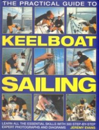 The Practical Guige To Keelboat Sailing