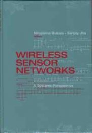 Wireless Sensor Networks-A Systems Perspective