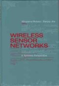 Wireless Sensor Networks-A Systems Perspective
