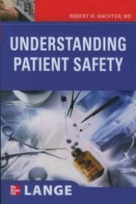 Understanding Patient Safety