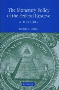 The Monetary Policy of the Federal Reserve: A History