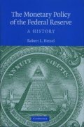The Monetary Policy of the Federal Reserve: A History