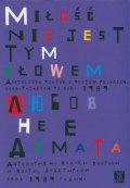 Любов не е думата. Антология на полски поетеси и поети, дебютирали след 1989 г.