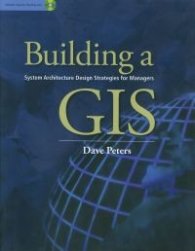 Building a Gis: System Architecture design strategies for managers