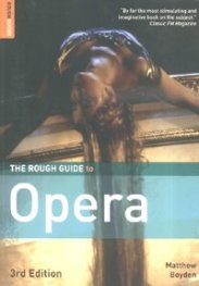 The Rough Guide to Opera