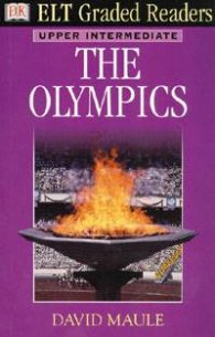 Elt Graded Readers: The Olympics/ Upper Intermediate