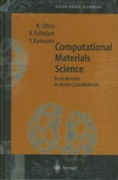 Computational Materials Science: From AB Initio to Monte Carlo Methods