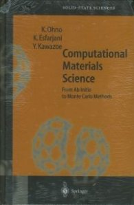 Computational Materials Science: From AB Initio to Monte Carlo Methods