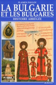 La Bulgarie et les bulgares. Histoire abregee