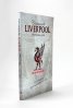 Великият Liverpool. Футболен куиз (300 въпроса от историята на клуба)