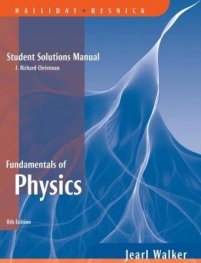 Fundamentals of Physics: Student Solutions manual