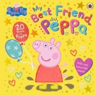 Peppa Pig: My Best Friend Peppa: 20th Anniversary Picture Book