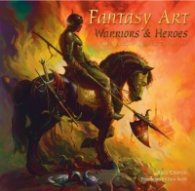 Fantasy Art: Warriors & Heroes